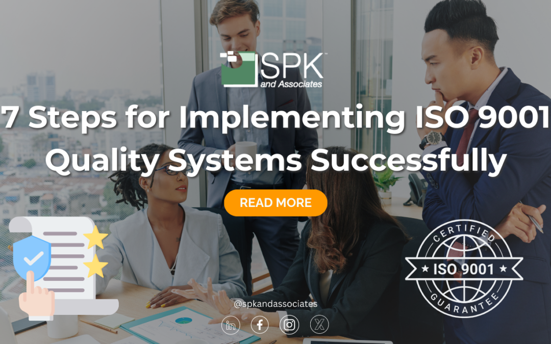 7 Steps for Implementing ISO 9001 Quality Systems Successfully