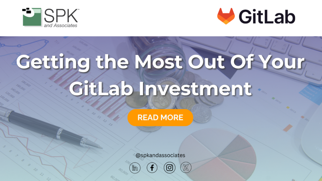 Getting the Most Out Of Your GitLab Investment