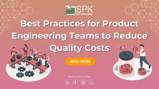 Best Practices for Product Engineering Teams to Reduce Quality Costs