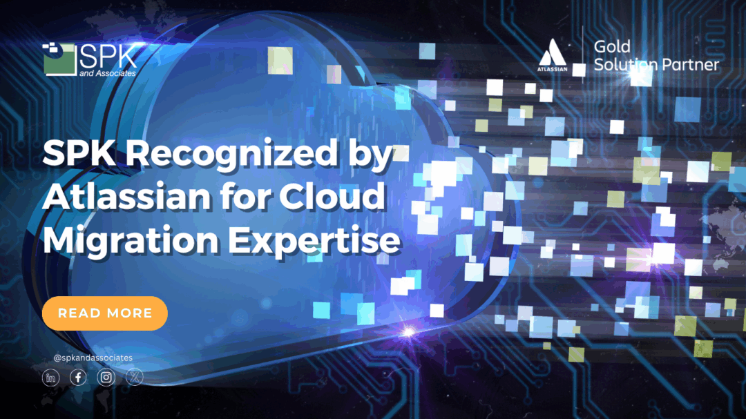 SPK Recognized by Atlassian for Cloud Migration Expertise