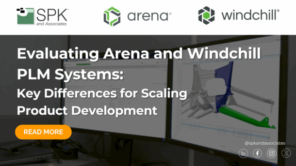 Evaluating Arena and Windchill Key Differences for Scaling Product Development