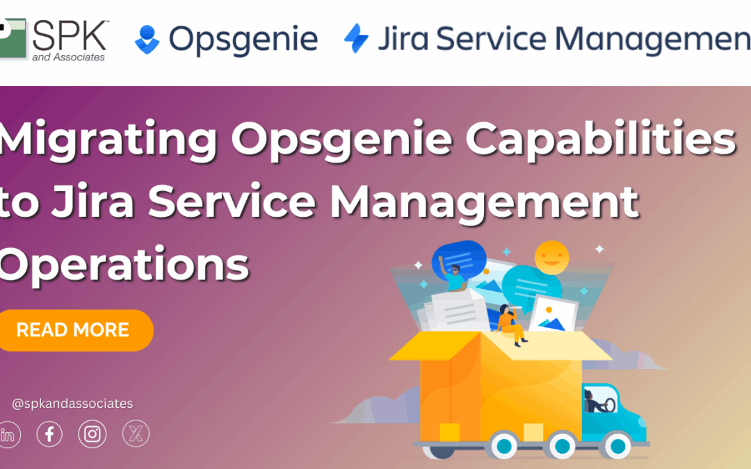 Migrating Opsgenie Capabilities to Jira Service Management Operations
