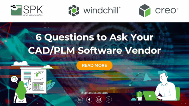 6 Questions to Ask Your CAD/PLM Software Vendor