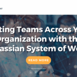 Uniting Teams Across Your Organization with the Atlassian System of Work featured image