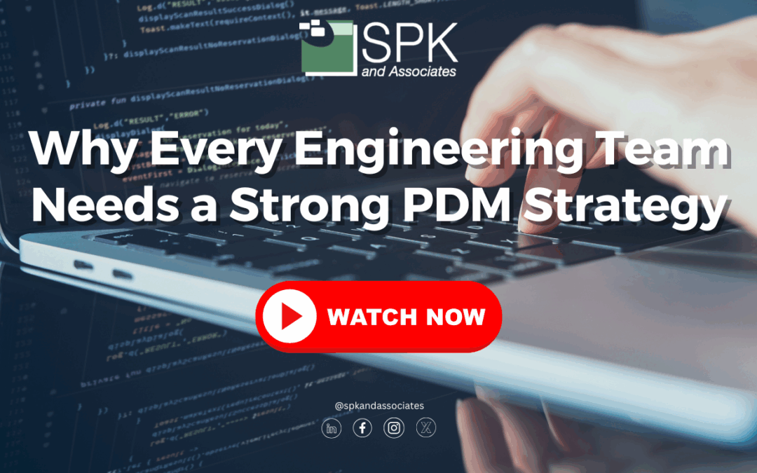 Why Every Engineering Team Needs a Strong PDM Strategy