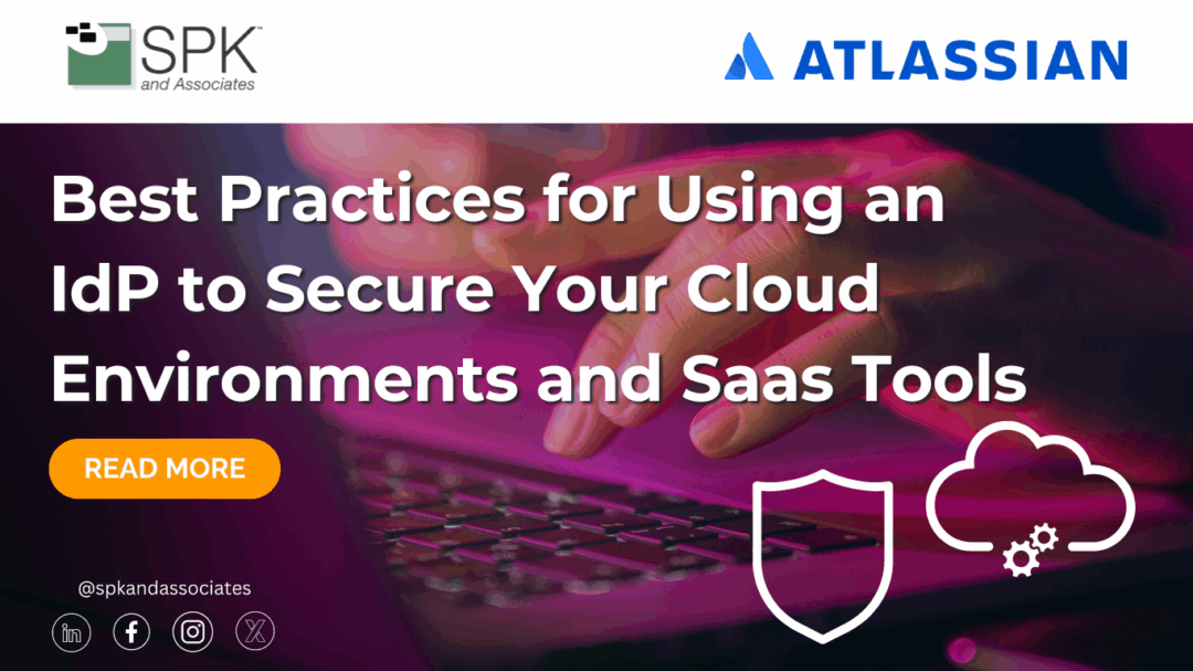Best Practices for Using an IdP to Secure Your Cloud Environments and Saas Tools