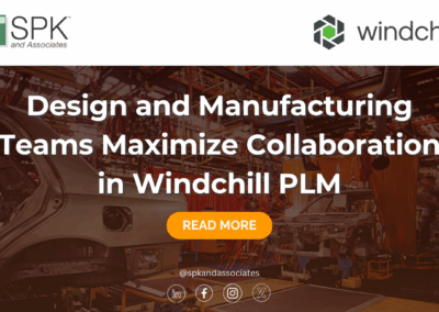 Design and Manufacturing Teams Maximize Collaboration in Windchill PLM