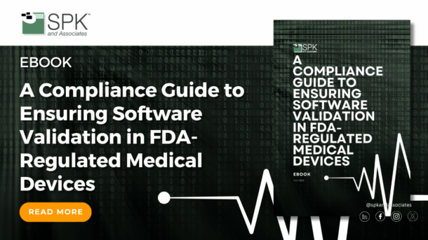 A Compliance Guide to Ensuring Software Validation in FDA-Regulated Medical Devices