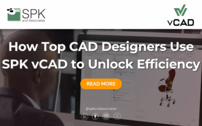 How Top CAD Designers Use SPK vCAD to Unlock Efficiency