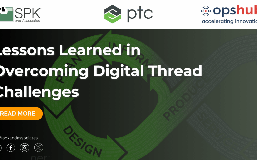 Lessons Learned in Overcoming Digital Thread Challenges