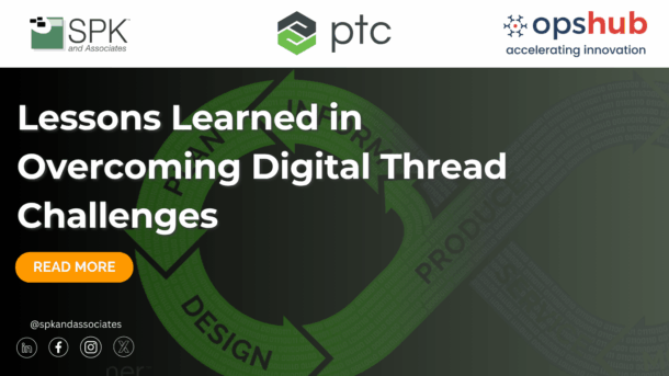Lessons Learned in Overcoming Digital Thread Challenges