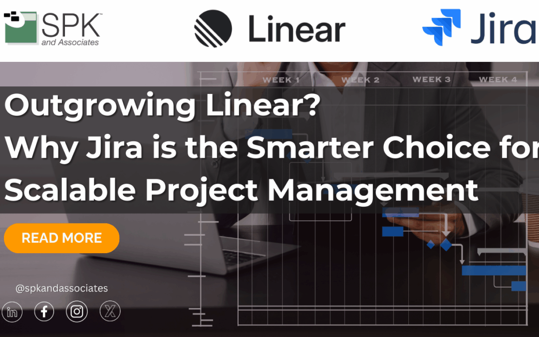 Outgrowing Linear? Why Jira is the Smarter Choice for Scalable Project Management