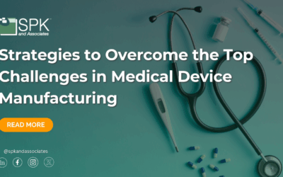 Strategies to Overcome the Top Challenges in Medical Device Manufacturing