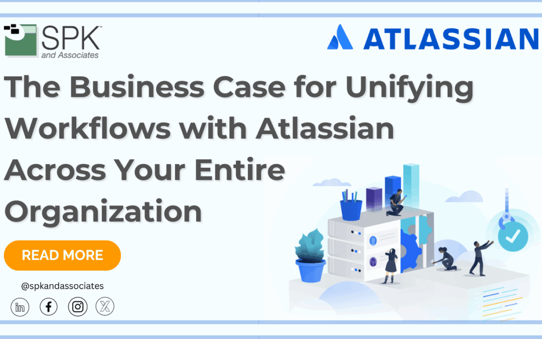 The Business Case for Unifying Workflows with Atlassian Across Your Entire Organization