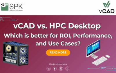 vCAD vs. HPC Desktop – Which is better for ROI, Performance, and Use Cases?