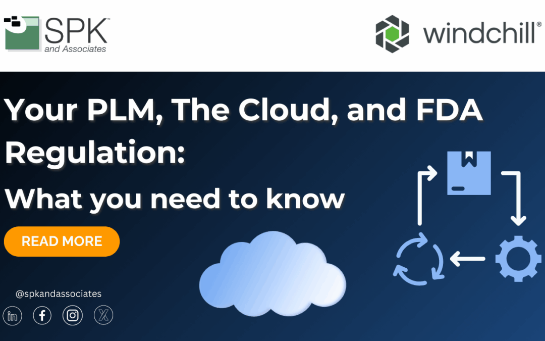 Your PLM, The Cloud, and FDA Regulation: What You Need to Know