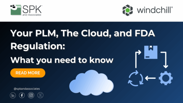 Your PLM, The Cloud, and FDA Regulation: What You Need to Know