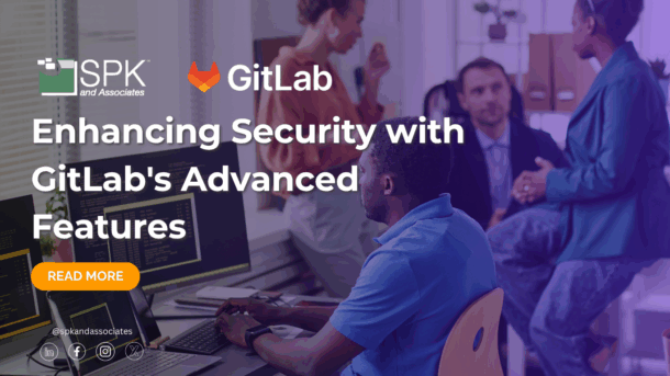 Enhancing Security with GitLab’s Advanced Features