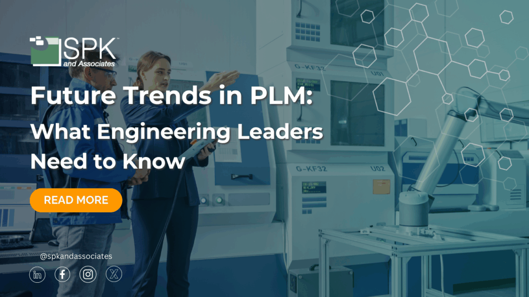 Future Trends in PLM: What Engineering Leaders Need to Know