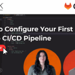 how-to-configure-your-first-gitlab-ci-cd-pipeline-featured-image