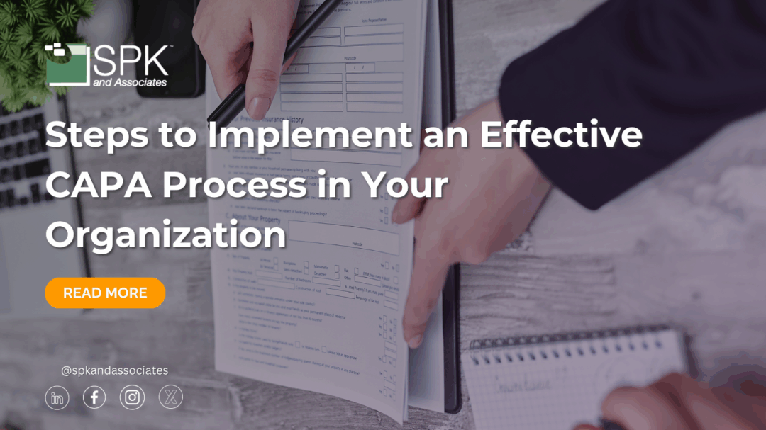 Steps to Implement an Effective CAPA Process in Your Organization