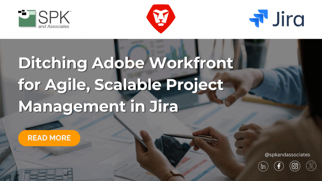 Ditching Adobe Workfront for Agile, Scalable Project Management in Jira