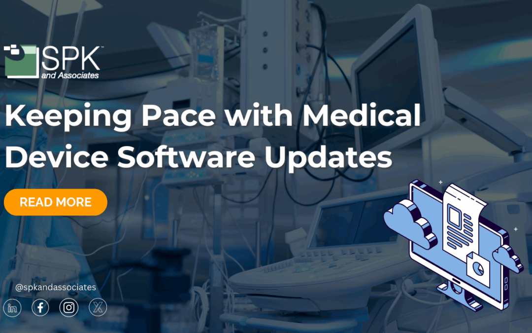 Keeping Pace with Medical Device Software Updates
