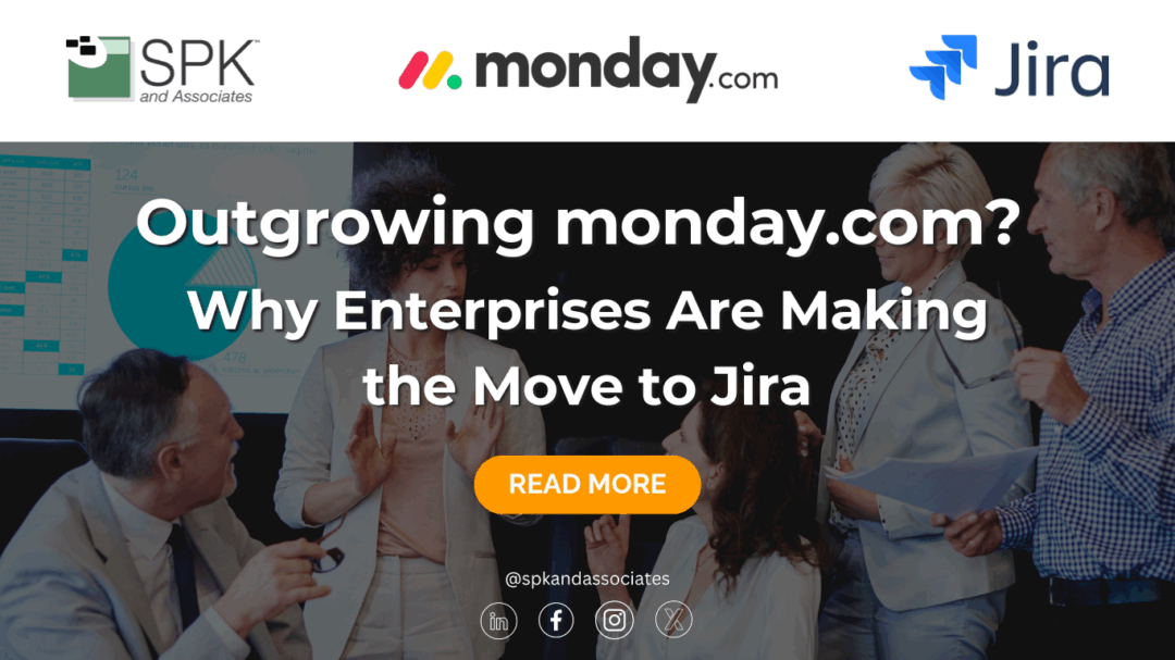 Outgrowing monday.com? Why Enterprises Are Making the Move to Jira