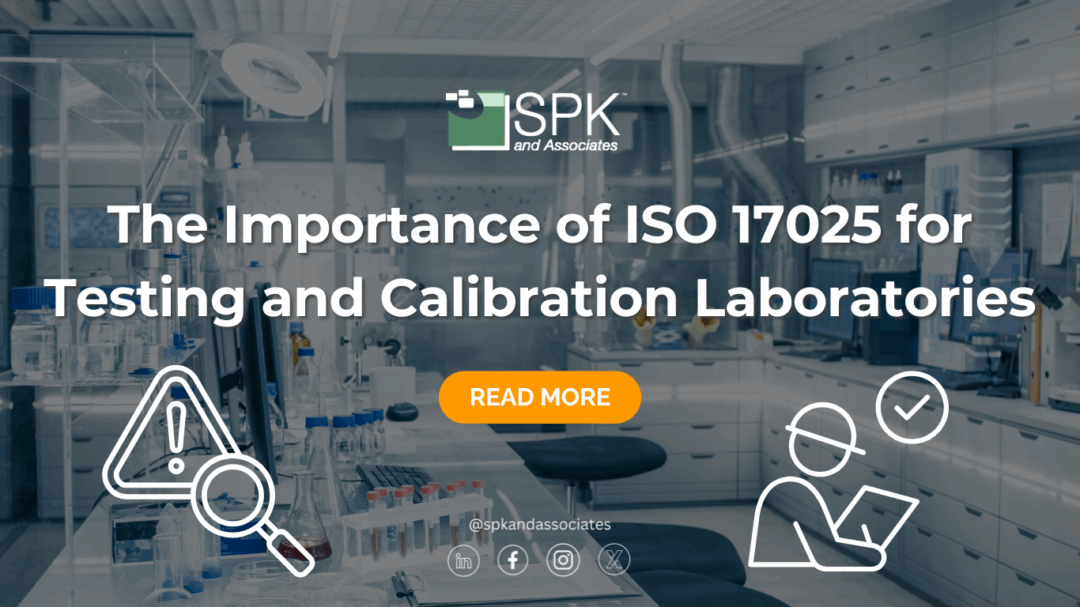 The Importance of ISO 17025 for Testing and Calibration Laboratories