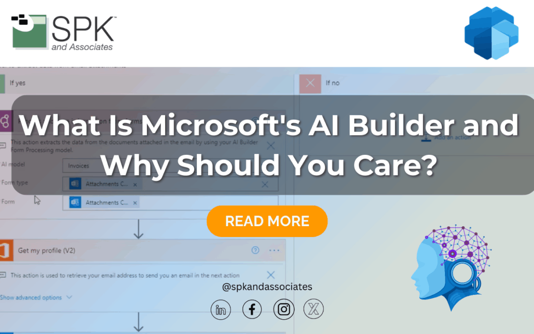 What Is Microsoft’s AI Builder and Why Should You Care?