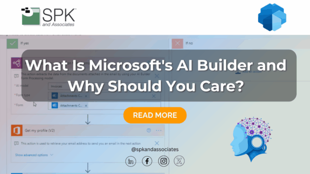 What Is Microsoft’s AI Builder and Why Should You Care?