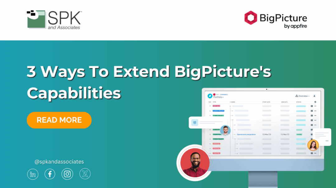 3 Ways To Extend BigPicture’s Capabilities