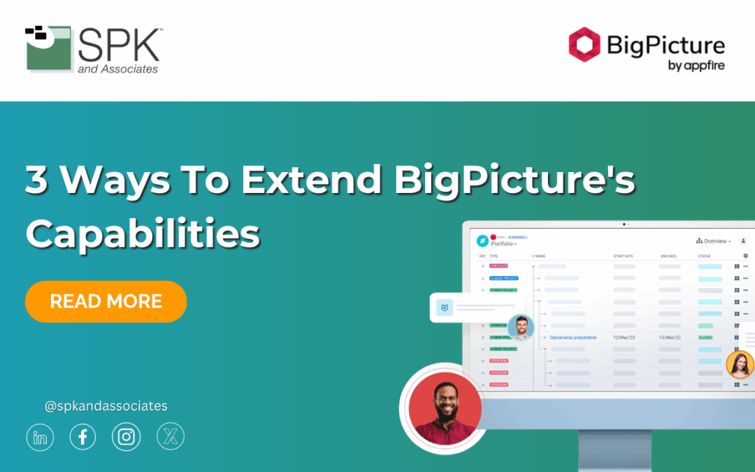 3 Ways To Extend BigPicture’s Capabilities