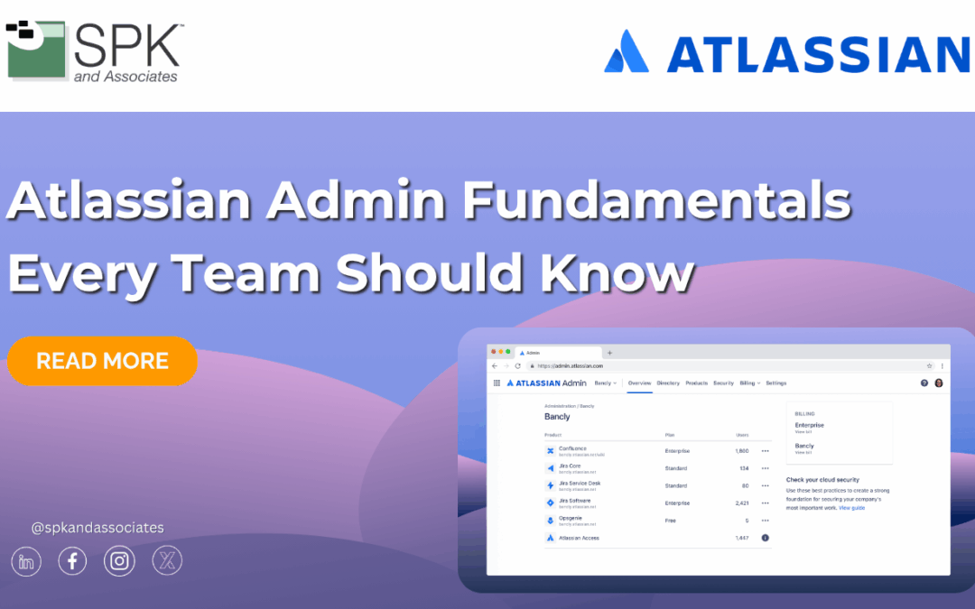 Atlassian Admin Fundamentals Every Team Should Know