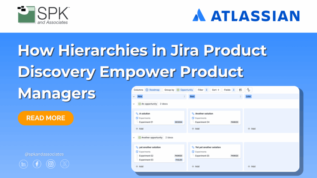 How Hierarchies in Jira Product Discovery Empower Product Managers