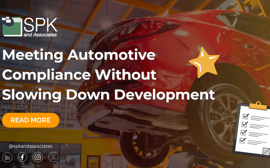 Meeting Automotive Compliance Without Slowing Down Development