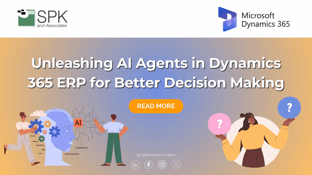Unleashing AI Agents in Dynamics 365 ERP for Better Decision Making