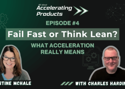 Fail Fast or Think Lean? What acceleration really means
