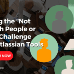 Solving the “Not Enough People or Time” Challenge with Atlassian Tools featured image