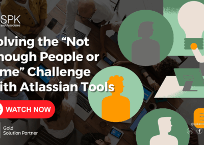 Solving the “Not Enough People or Time” Challenge with Atlassian Tools