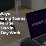 Three Ways Engineering Teams Can Leverage GitLab Duo in Day‑to‑Day Work featured image