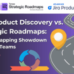 jira product discovery vs strategic roadmaps tool for agile teams