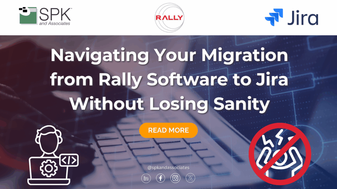 Navigating Your Migration from Rally Software to Jira Without Losing Sanity