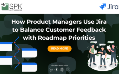 How Product Managers Use Jira to Balance Customer Feedback with Roadmap Priorities