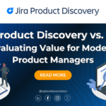 jira-product-discovery-vs-aha-evaluating-value-for-modern-product-managers-featured-image