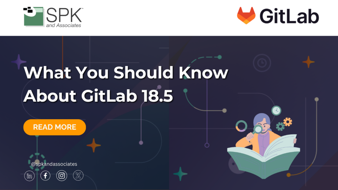 What You Should Know About GitLab 18.5