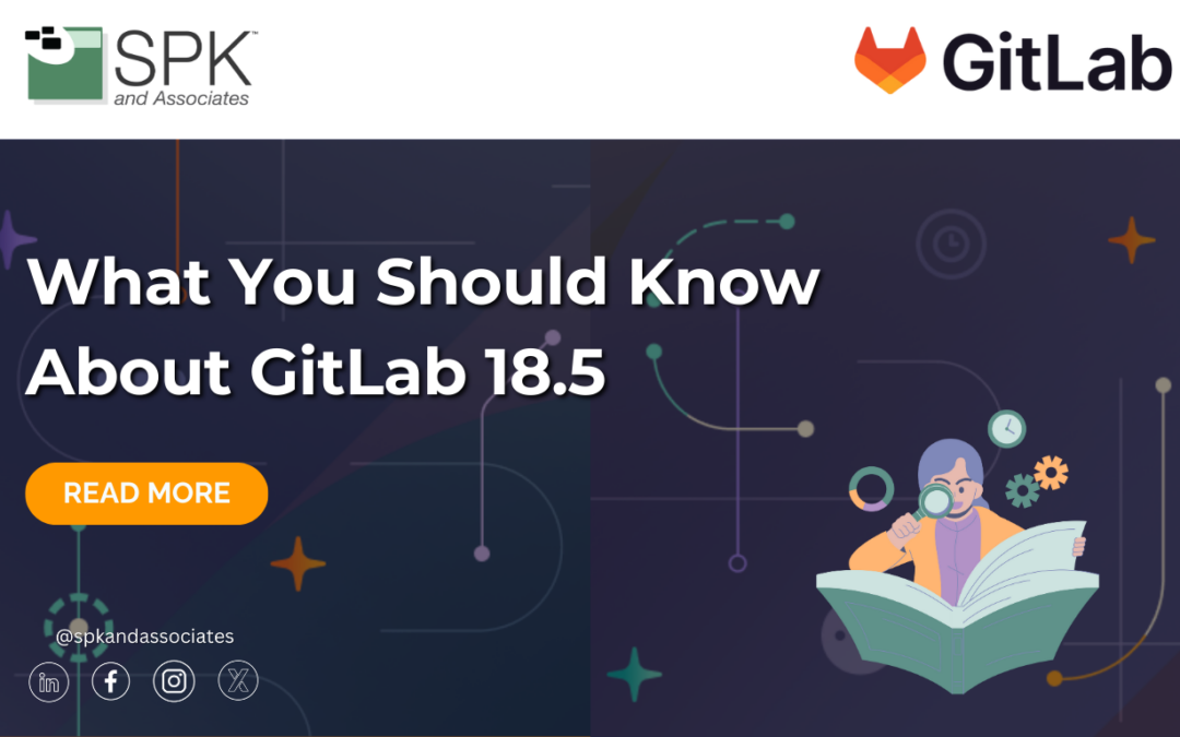 What You Should Know About GitLab 18.5