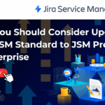 why-you-should-consider-upgrading-from-jsm-standard-to-jsm-premium-or-enterprise-featured-image