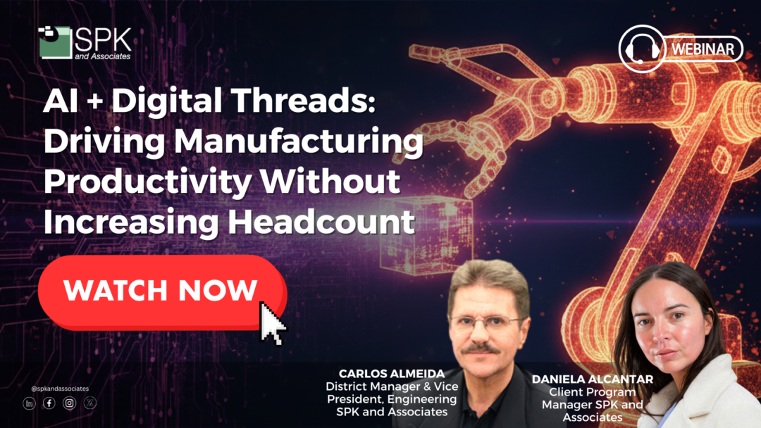 AI + Digital Threads- Driving Manufacturing Productivity Without Increasing Headcount