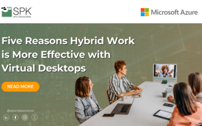 Five Reasons Hybrid Work is More Effective with Virtual Desktops